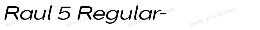 Raul 5 Regular字体转换